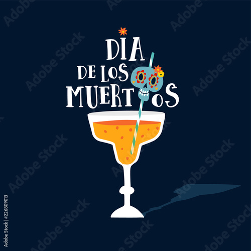 Halloween, Dia de los Muertos greeting card. Mexican Day of the Dead party invitation with glass of cocktail drink and decorative sugar skull, calavera catrina. Isolated vector illustration background