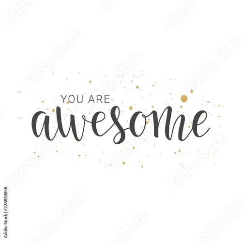 Handwritten lettering of You Are Awesome on white background