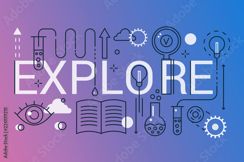 Explore word trendy composition concept banner. Outline stroke science, galaxy space, education flat line icons lettering typography.