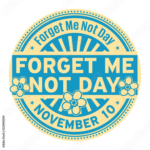 Forget Me Not Day, November 10