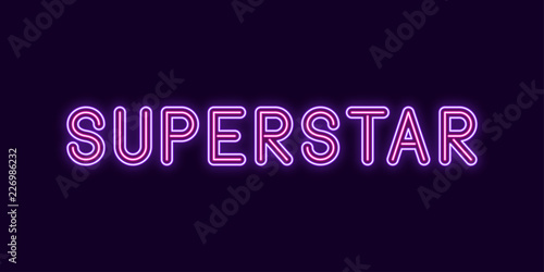 Neon inscription of Superstar. Vector
