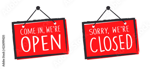 Come in we're open / Sorry we're closed