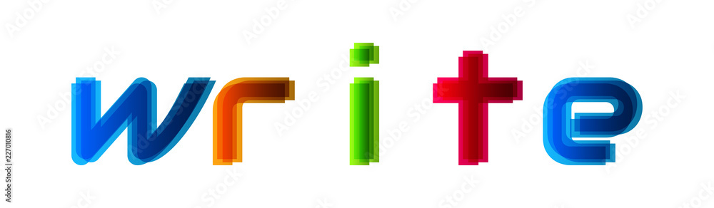 Write - modern multicolor text on white background Write - modern multicolor text on white background