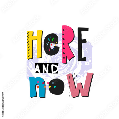 Here and now shirt quote lettering