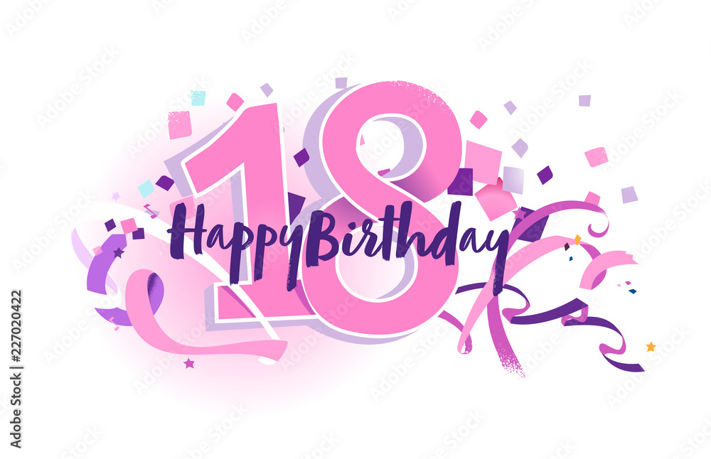 Happy Birthday 18 Happy Birthday 18
