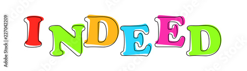 Indeed - multicolored cartoon text on white background