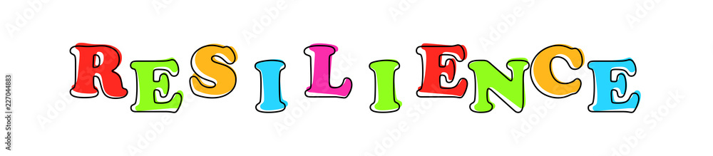 Resilience - multicolored cartoon text on white background Resilience - multicolored cartoon text on white background