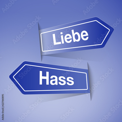 Wegweiser:  Liebe, Hass