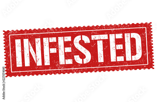 Infested sign or stamp