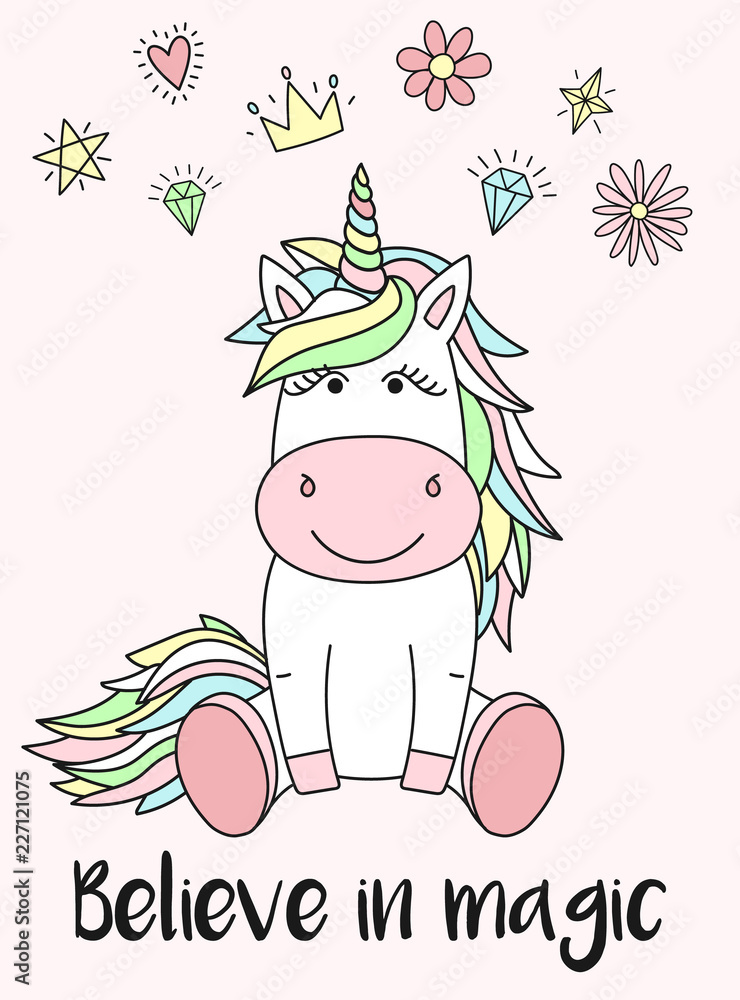 Vector image of a cute unicorn with hearts, a crown, stars, diamonds, flowers and the inscription Believe in magic. Concept of holiday, baby shower, birthday, party, prints for clothes