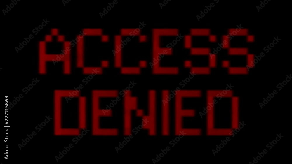 Analog VHS tape distortion: a flashing text with the words Access Denied. Red on black, blocky 8-bit characters, faded color tone.
Analog VHS tape distortion: a flashing text with the words Access Denied. Red on black, blocky 8-bit characters, faded color tone.