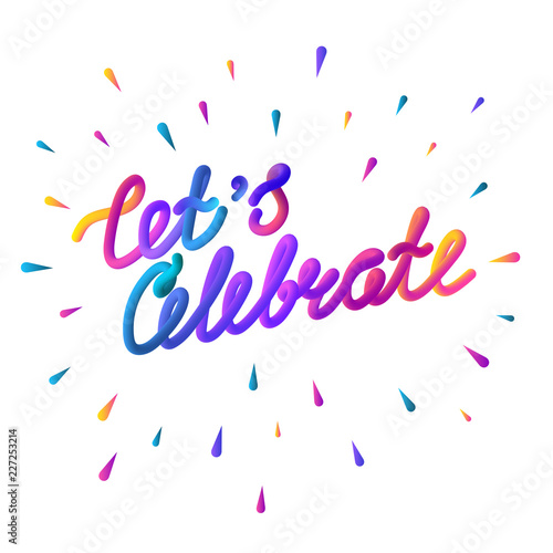 Let's celebrate spectrum inscription on white background.