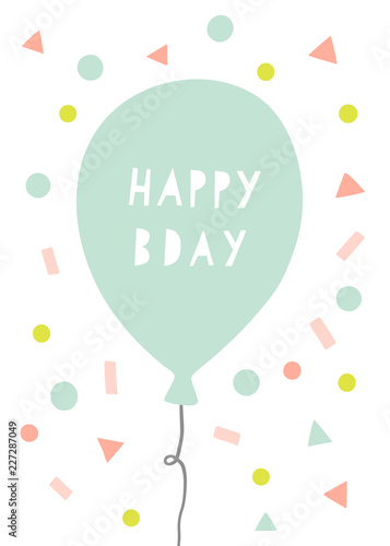 Birthday card with balloon and confetti. Happy Bday greeting card design. Vector illustration.