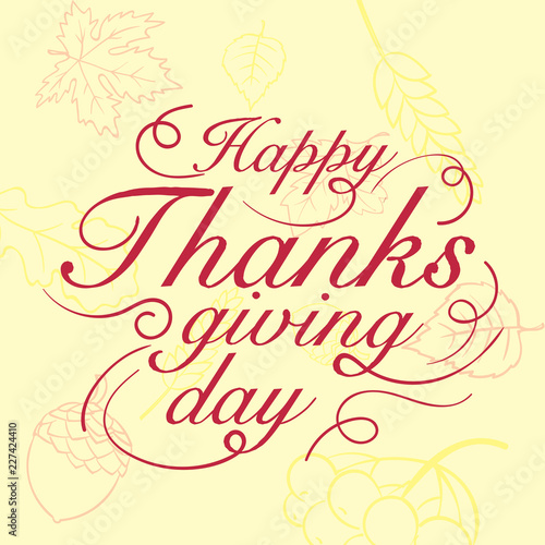 Vector illustration. Happy Thanksgiving Day typography vector design for greeting cards and poster