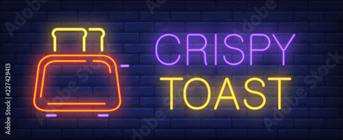 Crispy toast neon sign. Toaster with bread. Meal, dish, snack. Night bright advertisement. Vector illustration in neon style for cafe, breakfast, shopping