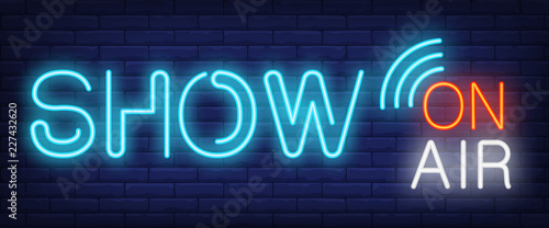 Show on air neon sign. Sound signal on brick wall background. Vector illustration in neon style for radio station and broadcasting