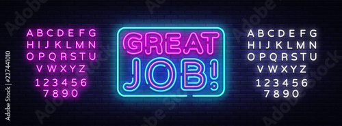 Great Job neon sign vector. Great Job Design template neon sign, light banner, neon signboard, nightly bright advertising, light inscription. Vector illustration. Editing text neon sign