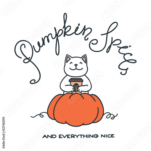 Pumpkin spice and everything nice. Illustration of happy cat sitting in the pumpkin and holding coffee in his paws. Vector 8 EPS.