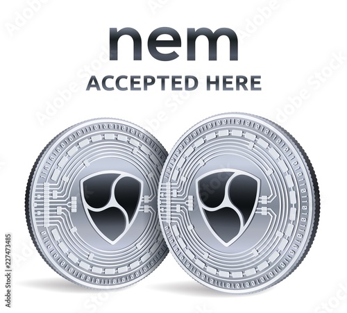 NEM. Accepted sign emblem. Crypto currency. Silver coins with NEM symbol isolated on white background. 3D isometric Physical coins with text Accepted Here. Stock vector illustration.
