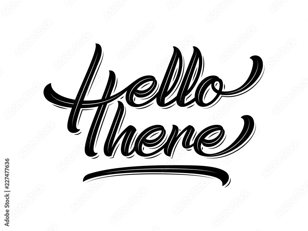 Obraz premium Hello there lettering script black on white background