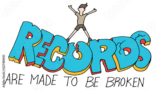 Records Are Made To Be Broken Words