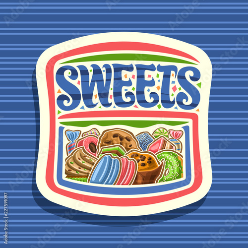 Vector logo for Sweets, cut paper sign with heap of cartoon gourmet baked goods, original brush lettering for word sweets, wrapped candies and colorful bonbons, signage for sweet shop or patisserie.