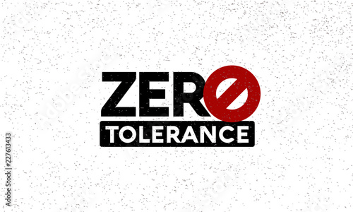 Zero Tolerance Sign photo