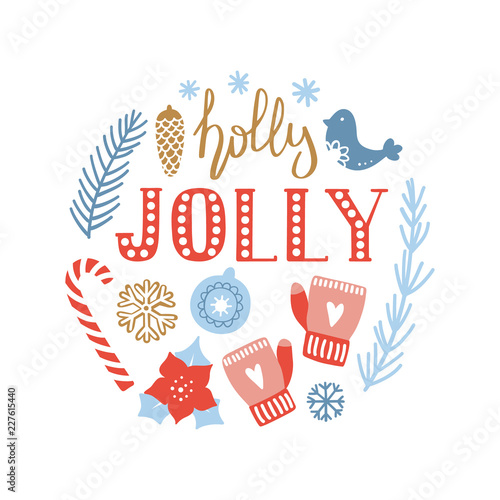 Merry Christmas and Happy New year hand drawn greeting card. Cute poster with Lettering Holly Jolly and decorative elements. Vector illustration.