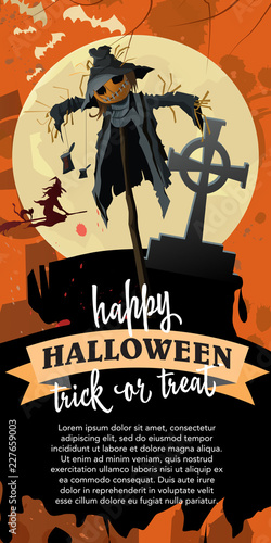 Happy Halloween trick or treat vertical poster with straw man. Calligraphy with straw man, full moon on orange background. Can be used for postcards, posters.