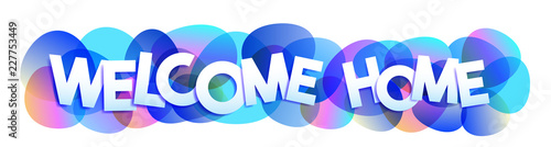 Welcome Home vector letters banner