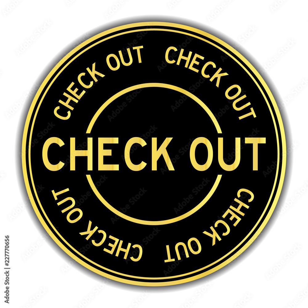Black and gold color sticker in word check out on white background