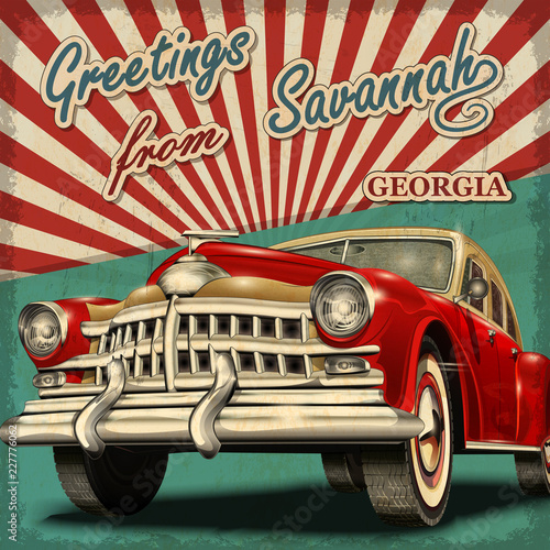 Vintage touristic greeting card with retro car.Savannah. Georgia.