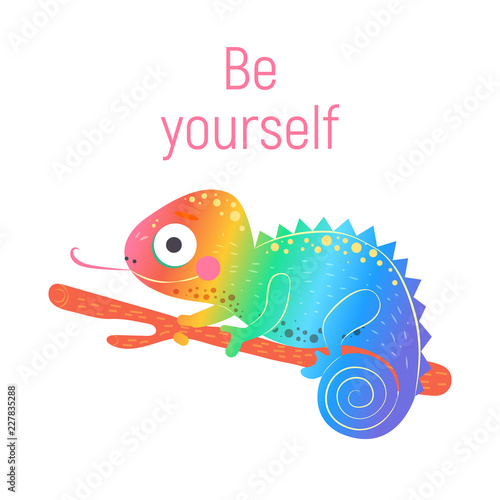 Cute rainbow chameleon sitting on the green branch and with pink word be yourself with white background, vector illustration. Art poster for nursery or kids room poster