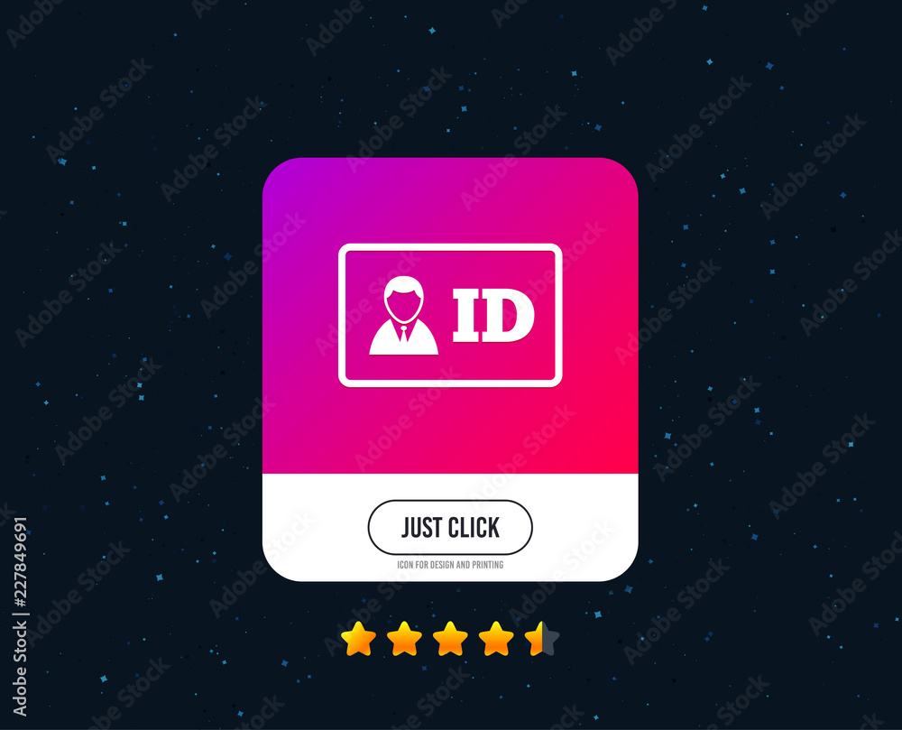 ID card sign icon. Identity card badge symbol. Web or internet icon design. Rating stars. Just click button. Vector ID card sign icon. Identity card badge symbol. Web or internet icon design. Rating stars. Just click button. Vector