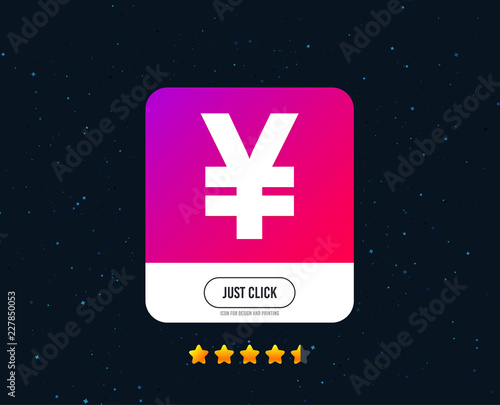 Yen sign icon. JPY currency symbol. Money label. Web or internet icon design. Rating stars. Just click button. Vector