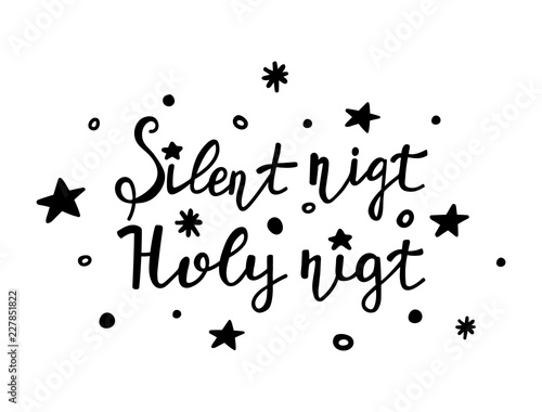 Hand lettering Silent night, Holy night isolated on white background. Hand drawn winter design elements for web banner, poster, card, print. Vector illustration
