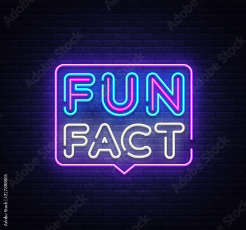 Fun Fact neon sign vector. Facts Design template neon sign, light banner, neon signboard, nightly bright advertising, light inscription. Vector illustration