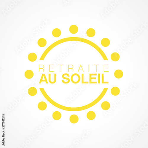 retraite au soleil