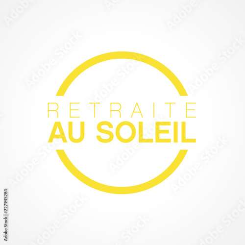 retraite au soleil