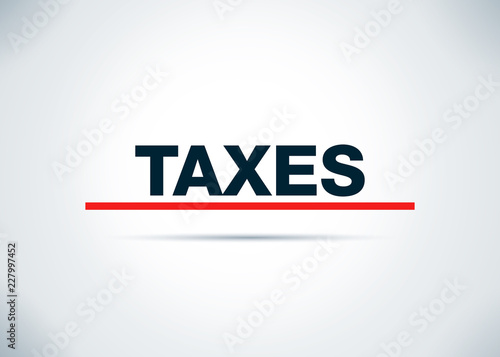 Taxes Abstract Flat Background Design Illustration