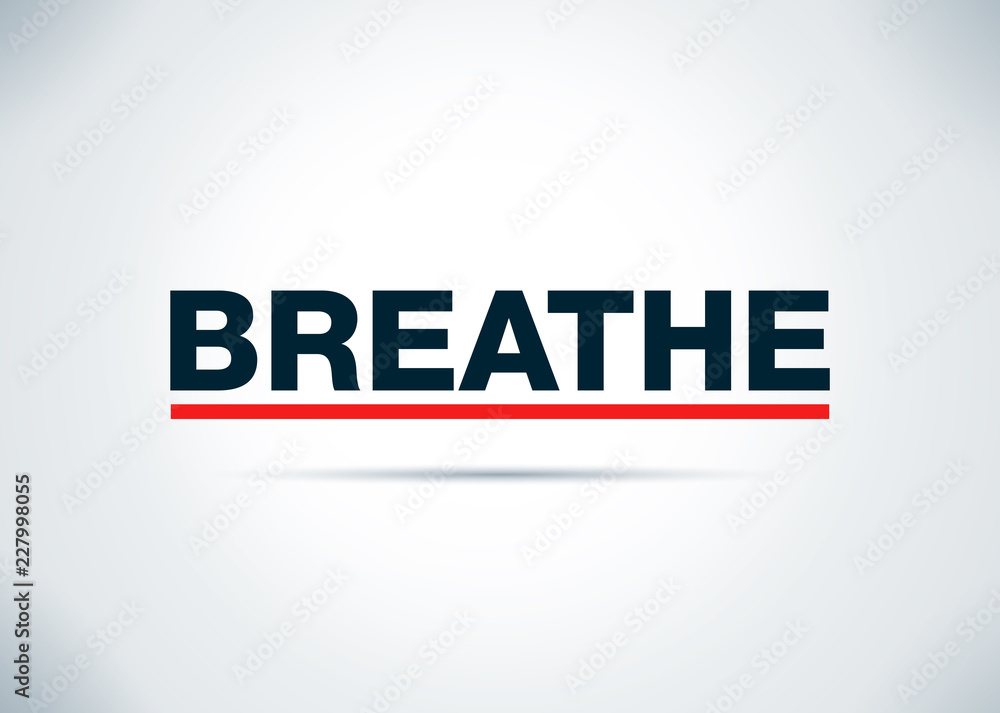 Breathe Abstract Flat Background Design Illustration Breathe Abstract Flat Background Design Illustration