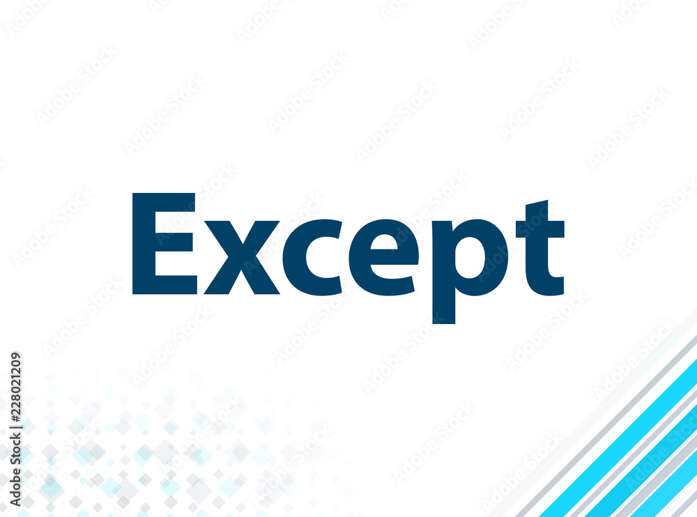 Except Modern Flat Design Blue Abstract Background