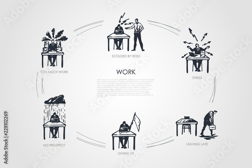 Work - too much work, no respect, giving up, leaving late, stress, scolded by boss vector concept set