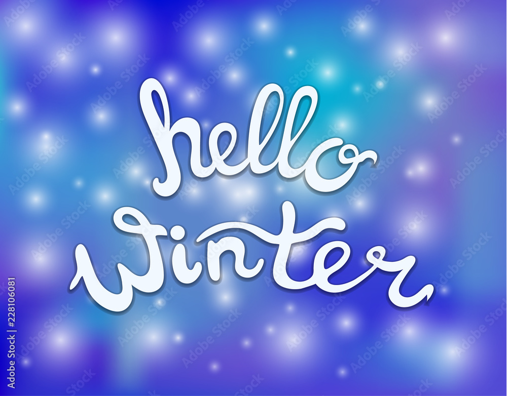 Vector Hello Winter Lettering on Snow Fall Background, Blue Color.