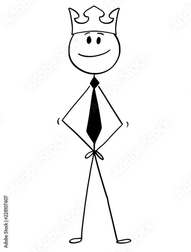 Cartoon stick drawing conceptual illustration of businessman with crown, who feels like king.