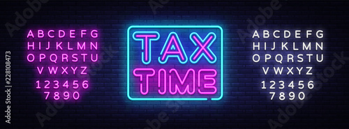 Tax Time neon text vector design template. Tax Time neon logo, light banner design element colorful modern design trend, night bright advertising, bright sign. Vector. Editing text neon sign