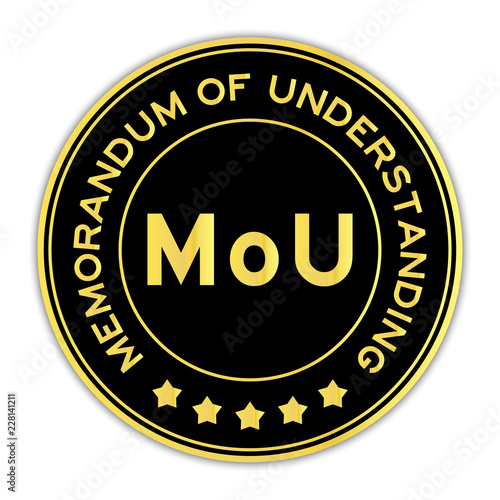 Black and gold MOU (abbreviation of memorandum of understanding) word round seal sticker on white background