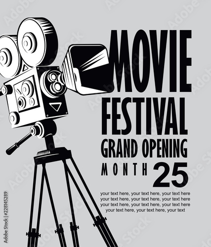 Vector movie festival poster with retro movie camera. Cinema banner with words Grand opening and place for text on grey background. Can be used for poster, flyer, billboard, web page, background