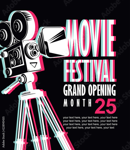 Vector movie festival poster with blurred image of old-fashioned movie camera. Cinema banner with words Grand opening and place for text. Can be used for poster, flyer, billboard, web page, background