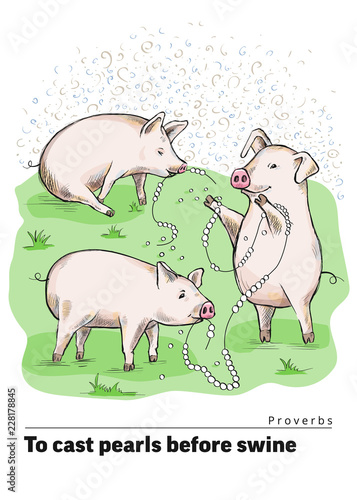 Series of postcards with a piglet. Proverbs and sayings. Do not throw your pearls to pigs. Funny pigs play on the grass with torn pearl beads. Cute piggies. Hand-drawn. Cartoon. Watercolor style